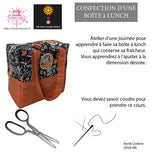 ** sur demande * Atelier - Coudre une boîte à lunch (6h)
