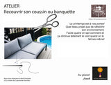 *sur demande*  Atelier intermédiaire - Recouvrir ses coussins de patio ou de banquette.